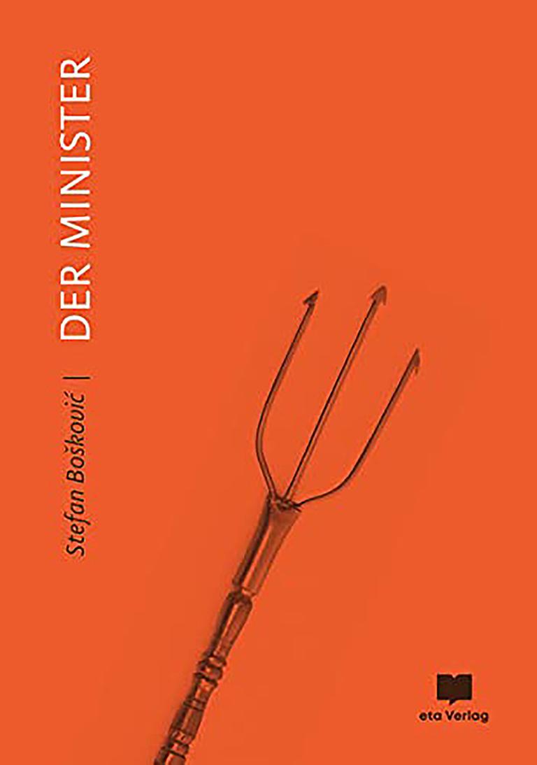 Cover von Stefan Boškovićs „Der Minister“. Cover von Stefan Boškovićs „Der Minister“.