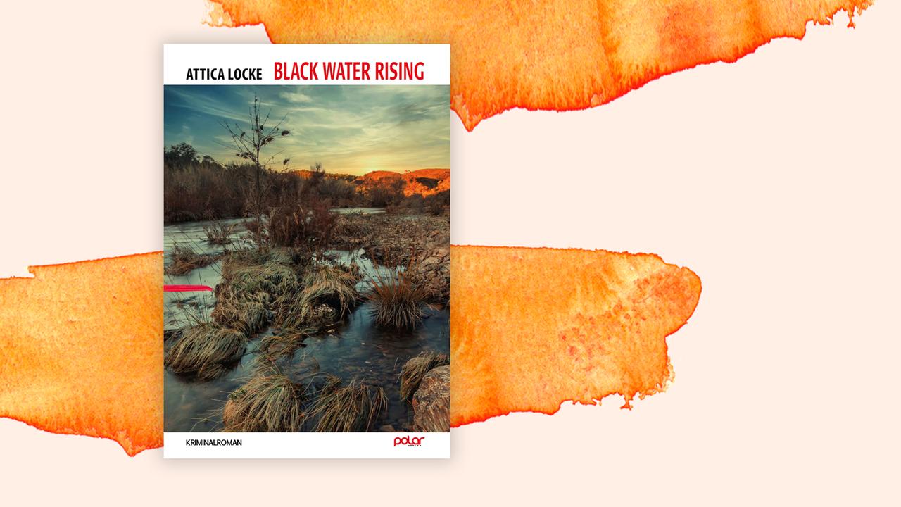 Das Cover des Krimis von Attica Locke, "Black Water Rising", auf orange-weißem Grund