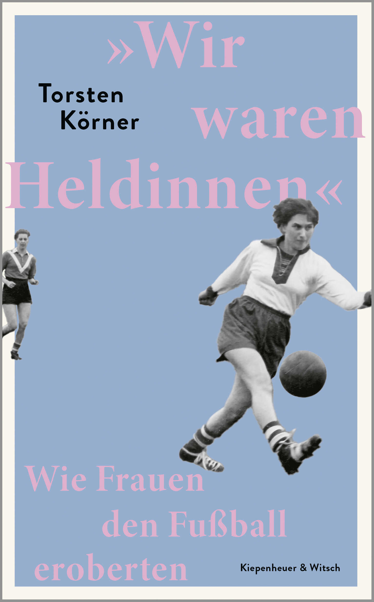 Buchcover "Wir waren Heldinnen" von Torsten Körner. Buchcover "Wir waren Heldinnen" von Torsten Körner.