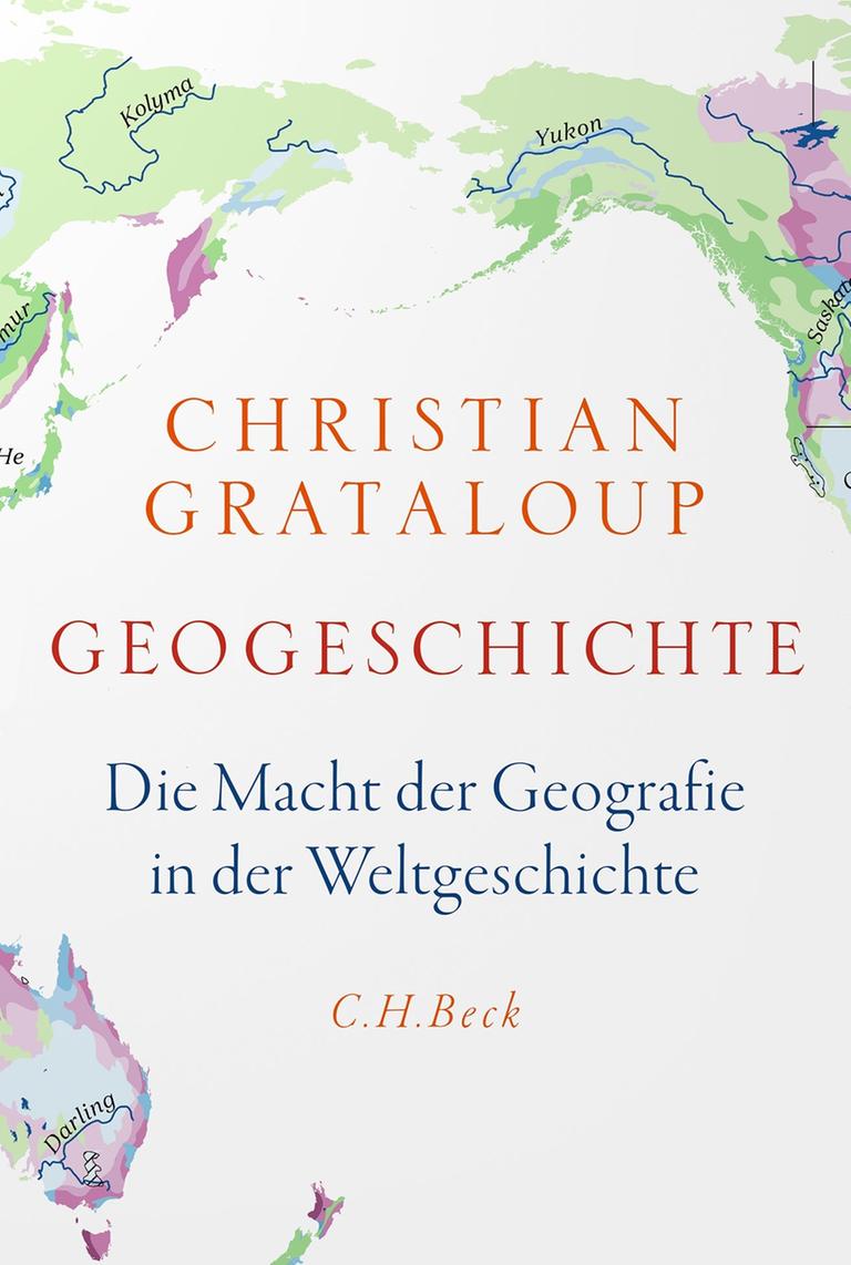 Buchcover: "Geogeschichte. Die Macht der Geografie in der Weltgeschichte"