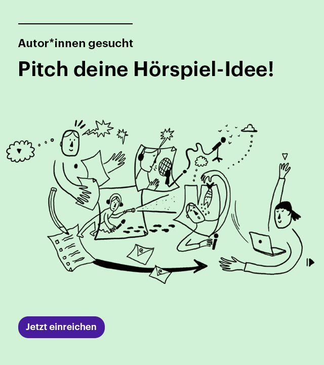 Pitch deine Hörspiel-Idee! Autor*innen gesucht - Jetzt einreichen