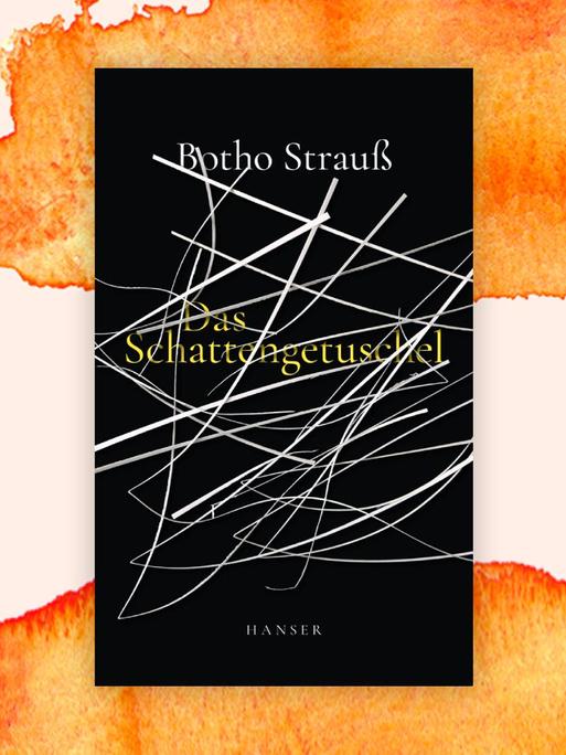 Buchcover von Botho Strauß' "Das Schattengetuschel"