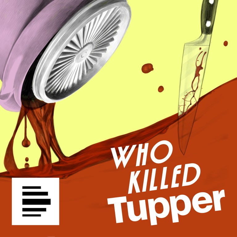 Cover zum Dlf-Podcast "Who Killed Tupper": Im Retrostil zeigt es eine Tupper-Dose, aus der eine an Blut erinnernde rote Flüssigkeit läuft. Es hat sich bereits ein größerer See gebildet - darin liegt ein blutbeschmiertes Küchenmesser.