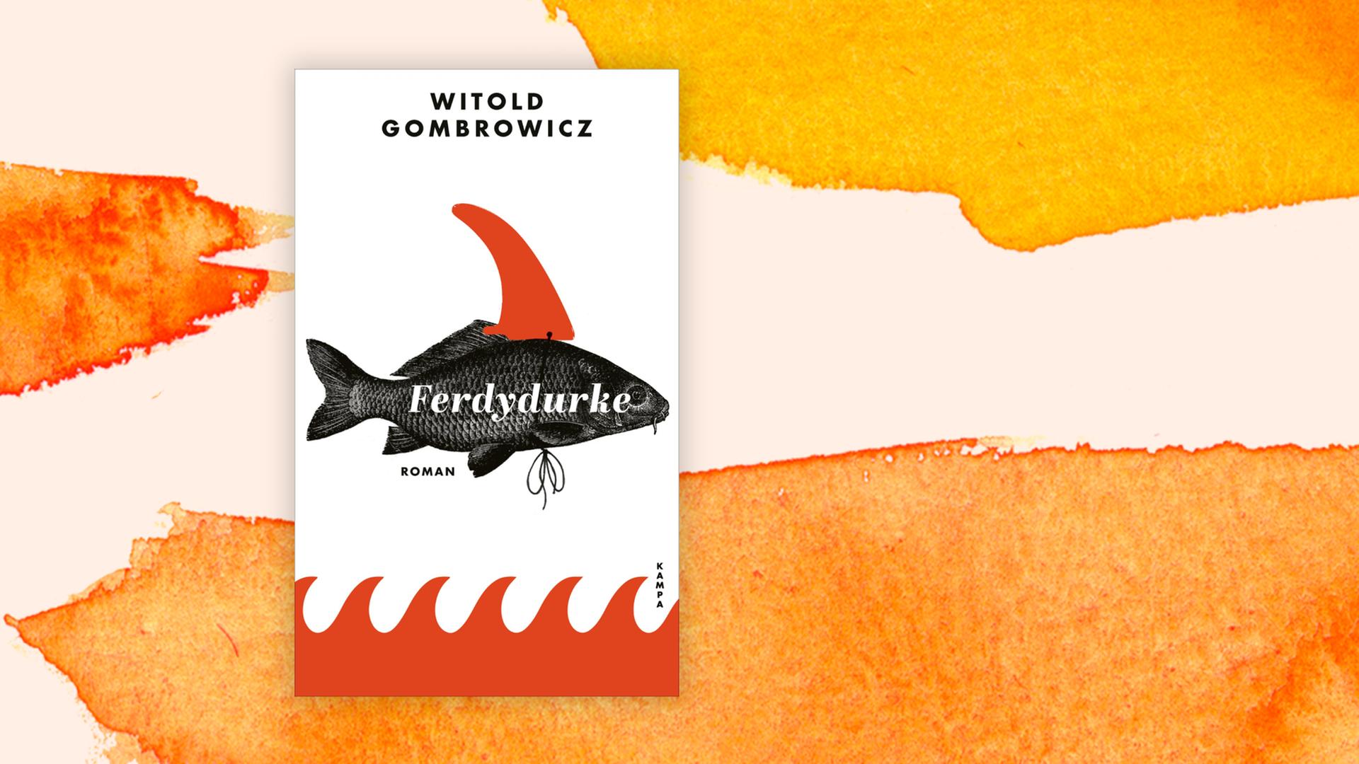 Witold Gombrowicz: „Ferdydurke“ - Gegen die Form