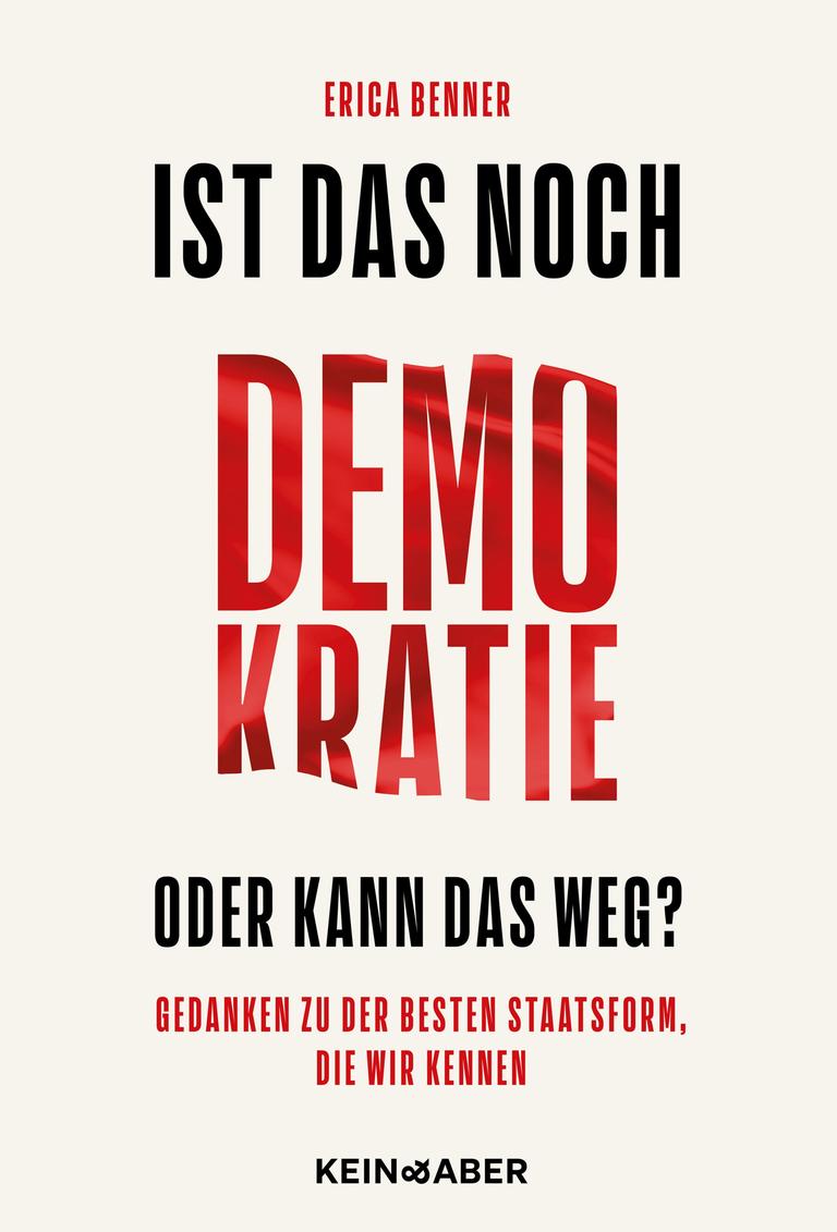 Buchcover "Ist das noch Demokratie oder kann das weg?" von Erica Benner