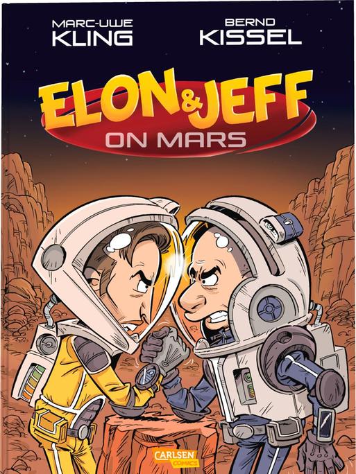 Cover des Comicbuchs "Elon & Jeff on Mars" von Marc-Uwe Kling, illustriert von Bernd Kissel. Eine Satire über Milliardäre, Mars und absurde Konflikte.