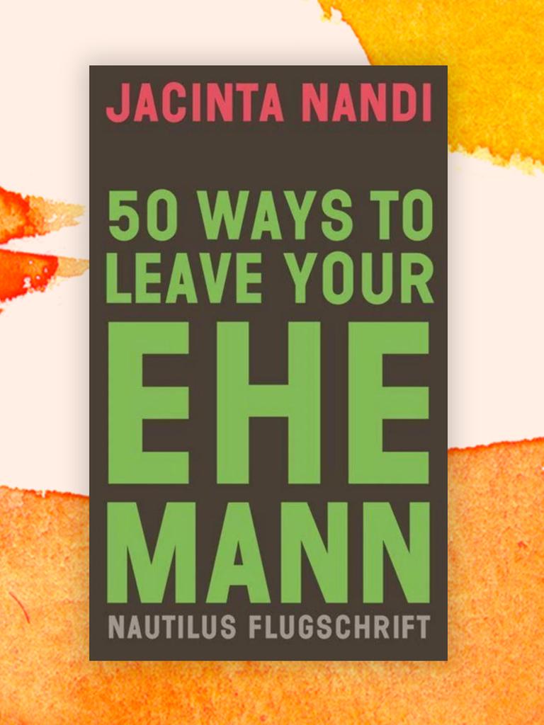 Das Cover zeigt den Namen der Autorin Jacinta Nandi und den Buchtitel "50 Ways to Leave your Ehemann" in großen Buchstaben auf dunklem Grund.