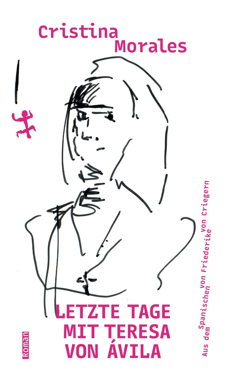 Buchcover von "Letzte Tage mit Teresa von Ávila": Lila Schrift auf weißen Untergrund, Silhouette einer Frau