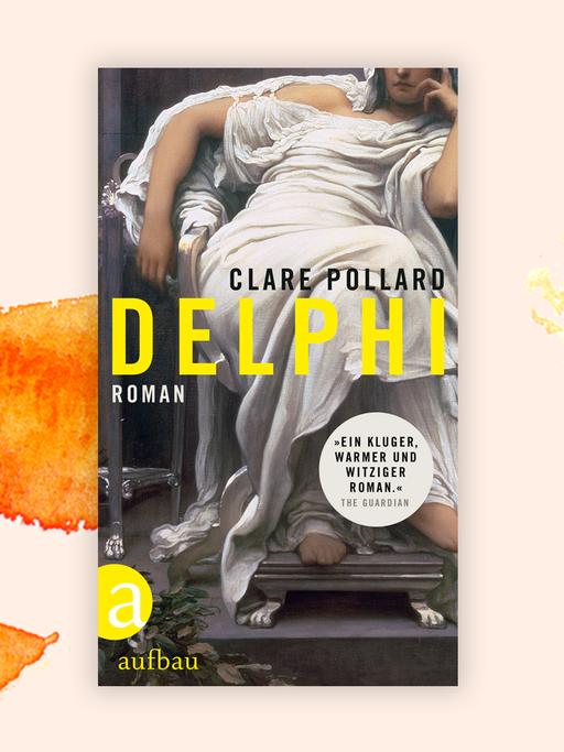 Das Cover des Romans von Clare Pollard, "Delphi". Es zeigt nebem dem Namen der Autorin und dem Titel ein Gemälde einer Frau, die auf einem Stuhl sitzt. Sie trägt ein oben freizügiges, wallendes, helles Gewand. 