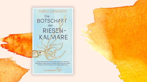 Das Cover des Buchs "Die Botschaft der Riesenkalmare". Darauf ist der Titel des Buches sowie ein Kopf eines Kalmars mit seinen Tentakeln.