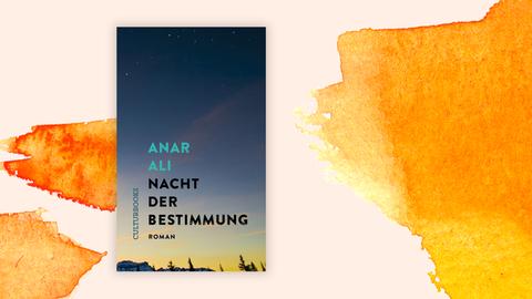 
Buchcover auf pastellfarbenem Hintergrund: Anar Ali: Nacht der Bestimmung. Roman. Aus dem Englischen von Jan Karsten. Hardcover mit Lesebändchen. CulturBooks Verlag, September 2021. 248 Seiten. 22,00 Euro (D), 22,60 Euro (A). ISBN 978-3-95988-149-4