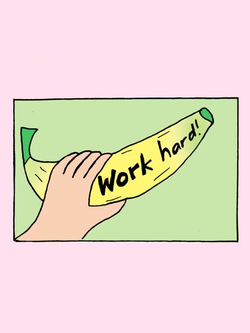 Zeichnung von Liv Strömquist: Eine Banane, auf der steht "Work hard!"