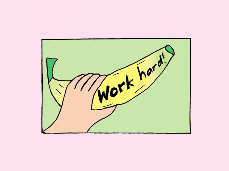 Zeichnung von Liv Strömquist: Eine Banane, auf der steht "Work hard!"