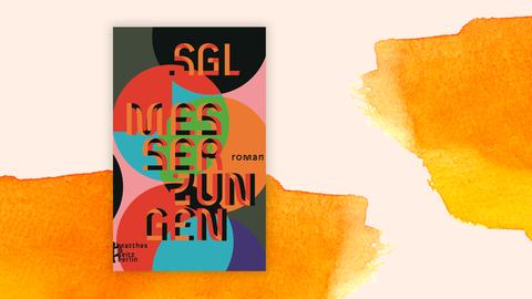 Das Buchcover von Simoné Goldschmidt-Lechner (SGL) "Messer, Zungen" zeigt bunte ineinandergreifende Kreise, darauf der Titel in Versalien vor einem Hintergrund verlaufender Farben.