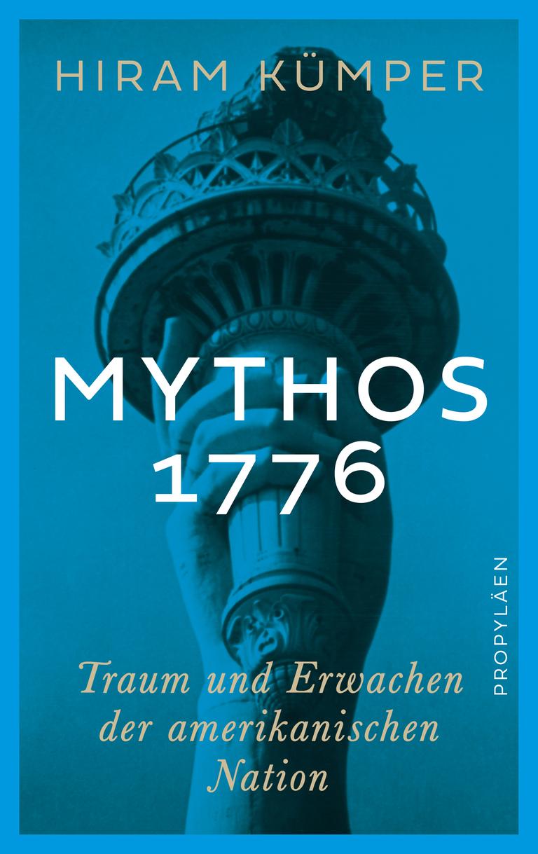 Buchcover Hiram Kümper: „Mythos 1776. Traum und Erwachen der amerikanischen Nation“