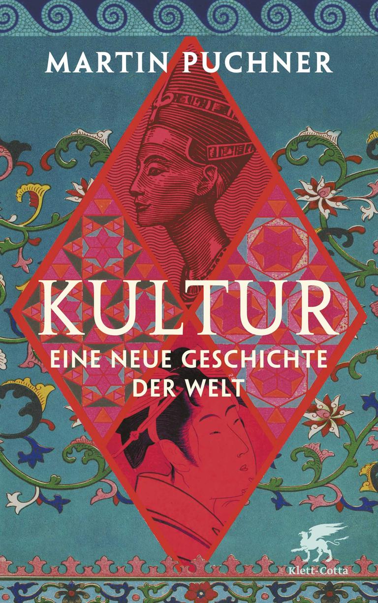 Cover des Buches von Martin Puchner: Kultur – Eine neue Geschichte der Welt Cover des Buches von Martin Puchner: Kultur – Eine neue Geschichte der Welt
