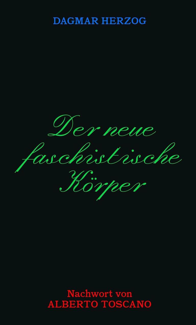 Cover des Buches "Der neue faschistische Körper" von Dagmar Herzog