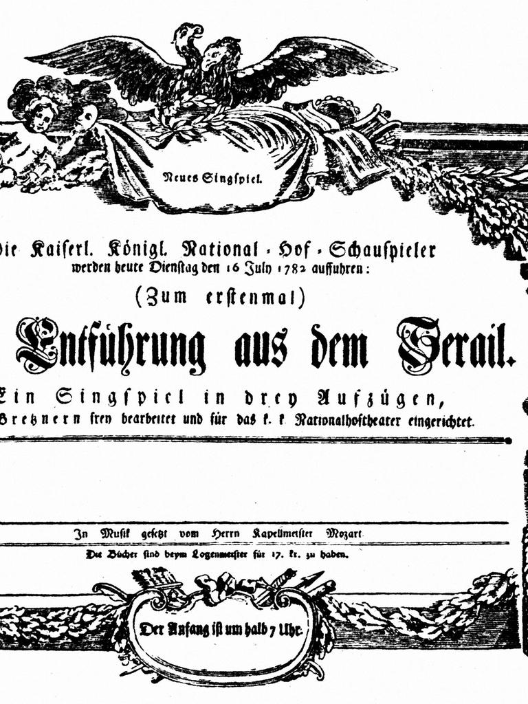 Ein Programmzettel der Uraufführung von Wolfgang Amadeus Mozarts „Die Entführung aus dem Serail“ am 16. Juli 1782 im Hofburgtheater in Wien.