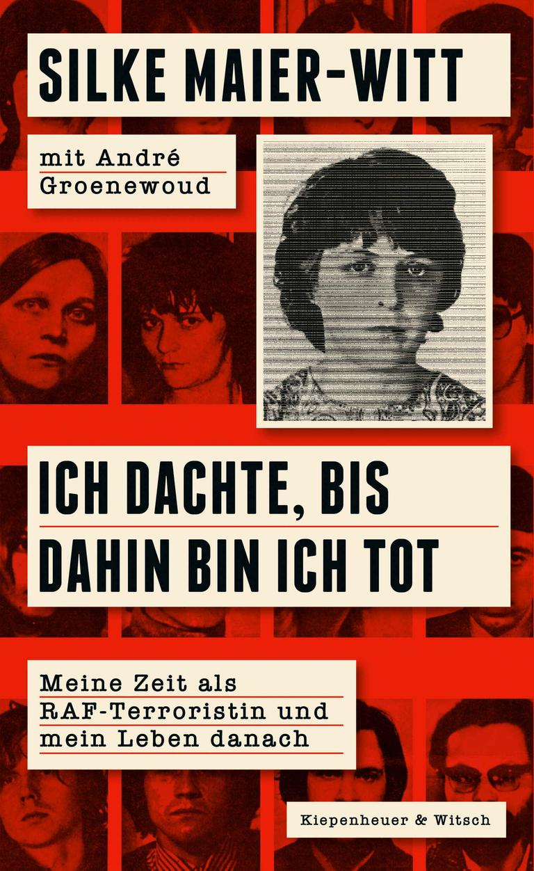 Das Cover von  "Ich dachte, bis dahin bin ich tot" zeigt ein altes RAF-Fahndungsplakat. In Schwarz-Weiß hervorgehoben ist darauf das Foto von Silke Maier-Witt. Alle anderen Gesuchten sind auf dem Foto rot eingefärbt.