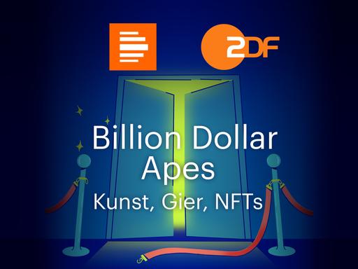 Podcast-Kachel Billion Dollar Apes - Kunst, Gier, NFTs. Ein Podcast von Deutschlandfunk Kultur und ZDF