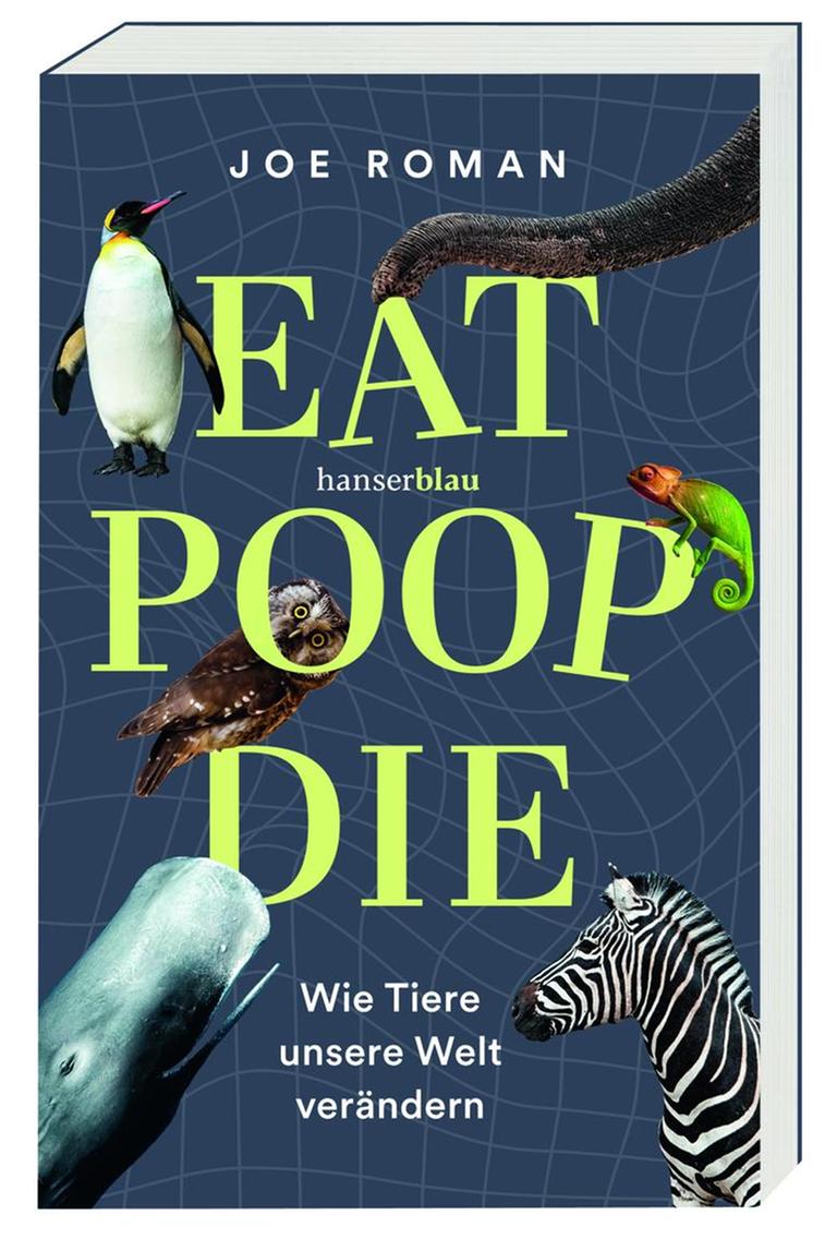 Blaues Buchcover mit dem Titel "Eat, Poop, Die" in gelben Buchstaben. Einige Tiere sind auf dem Cover abgebildet.