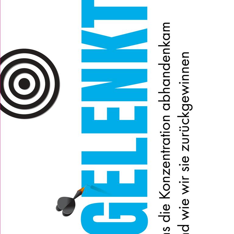 Cover des Buches "Abgelenkt" von Johann Hari. Auf weißem Grund steht der Titel in großen blauen Buchstaben senkrecht von unten nach oben geschrieben. Neben dem Titel eine Zielscheibe, einige Zentimeter ein Pfeil, der das Ziel offenbar verfehlt hat. 