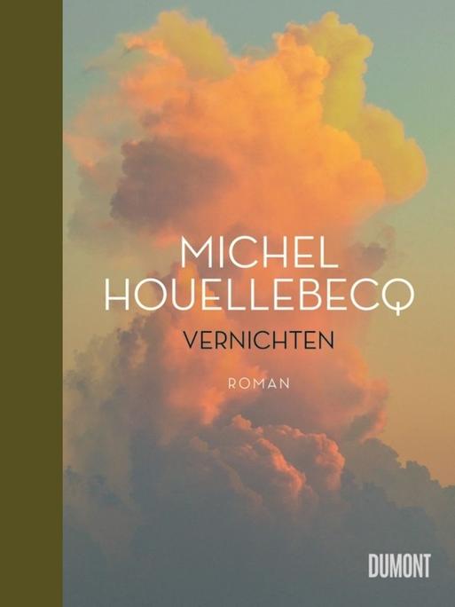 Michel Houellebecq: "Vernichten"