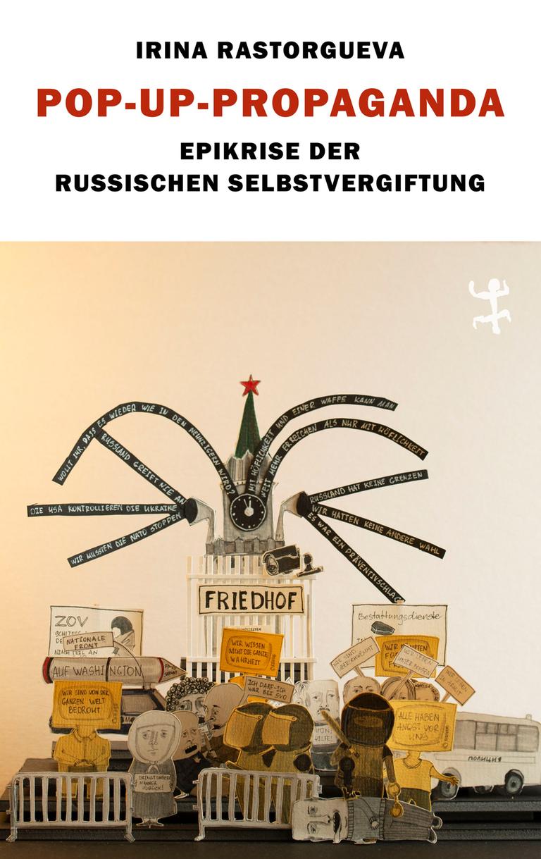 Das Cover von Irina Rastorguevas Buch "Pop-Up-Propaganda" zeigt eine Moskauer Szenerie mit Papierfiguren, darunter Polizisten, die Demonstranten schlagen unfd zu Boden werfen.