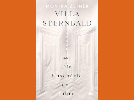 Cover des Buchs "Villa Sternbald oder Die Unschärfe der Jahre" von Monika Zeiner