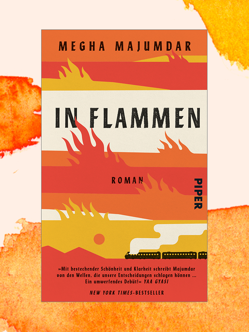 Das Cover von Megha Majumdars "In Flammen" vor einem orange-weißen Hintergrund