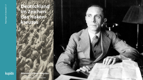  Das Buchcover von Manuel Chaves Nogales: "Deutschland im Zeichen des Hakenkreuzes" und ein Portrait von Joseph Goebbels an einem Schreibtisch sitzend