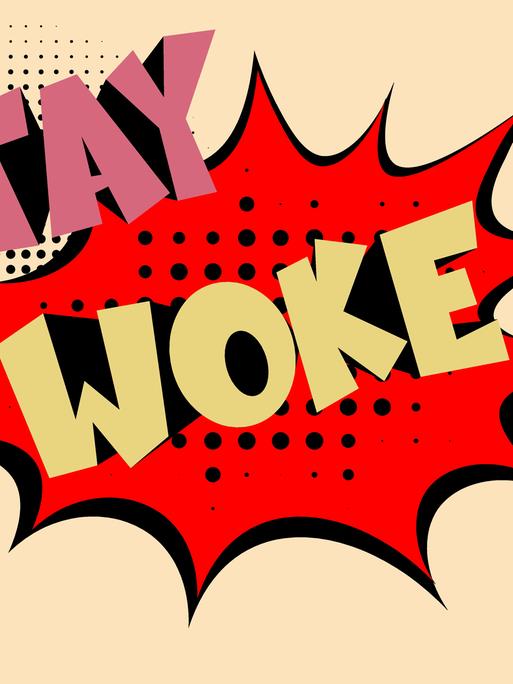 Illustration: "Stay Woke" als Comicsprechblase.