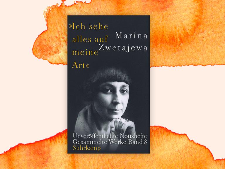 Cover der bei Suhrkamp veröffentlichten Notizbücher der russischen Dichterin Marina Zwetajewa. Zu sehen ist das Porträt einer Frau in mittleren Jahren mit Pagenschnitt. 