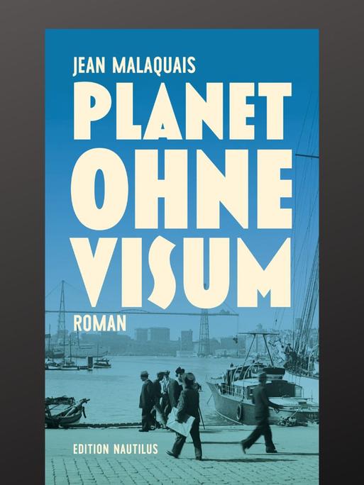 Jean Malaquais: "Planet ohne Visum"
Zu sehen sind das Buchcover und der Autor