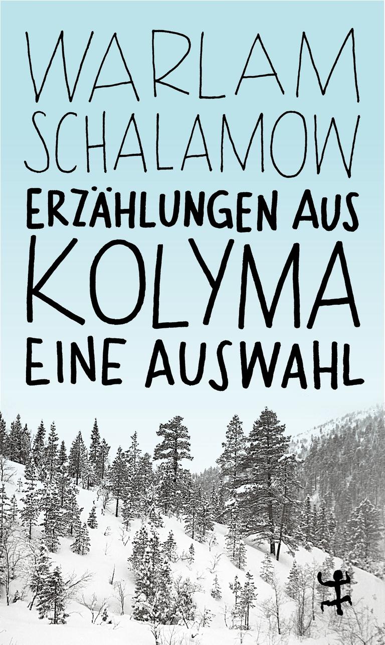 Buchcover: Warlam Schalamow „Erzählungen aus Kolyma“ Buchcover: Warlam Schalamow „Erzählungen aus Kolyma“