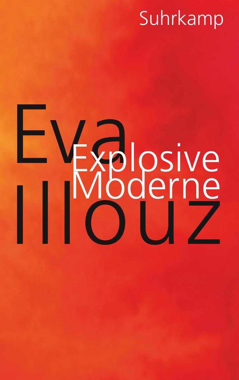 Zu sehen ist das Buchcover von "Explosive Moderne" von Eva Illouz. Buchtitel und Autorinnenname erscheinen vor orangenem Hintergrund.