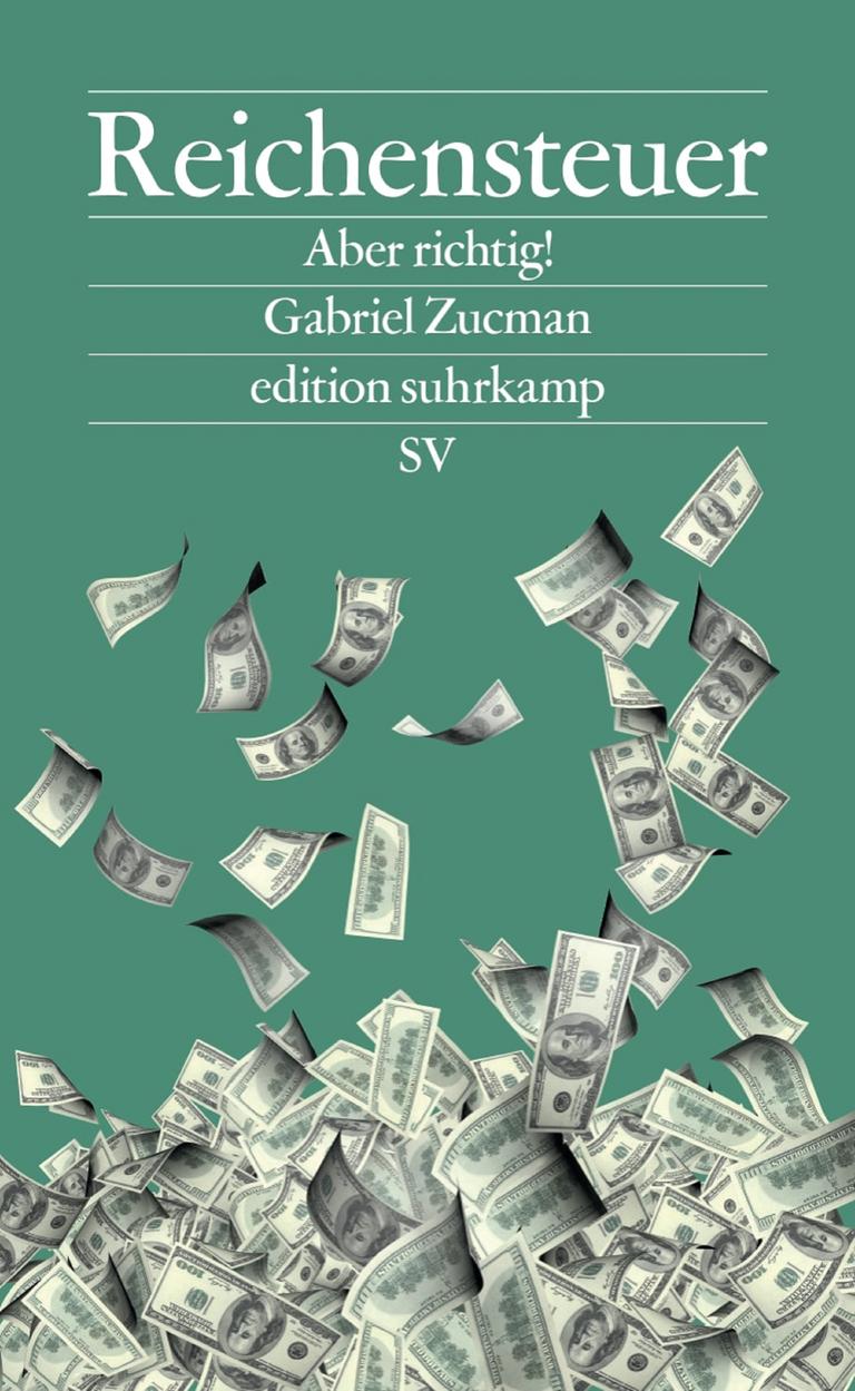 Buchcover von Gabriel Zucmans Werk: „Reichensteuer. Aber richtig!“