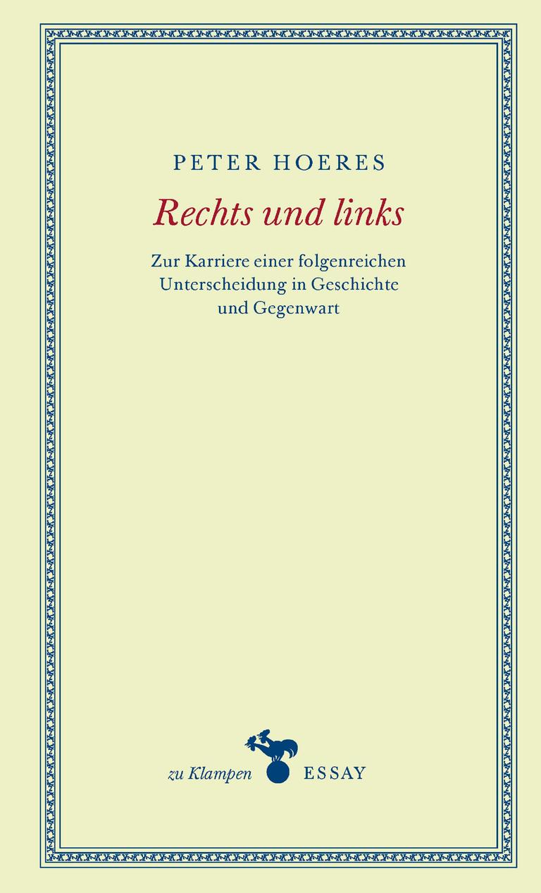 Cover von dem Buch "Rechts und links" von Peter Hoeres. Cover von dem Buch "Rechts und links" von Peter Hoeres.
