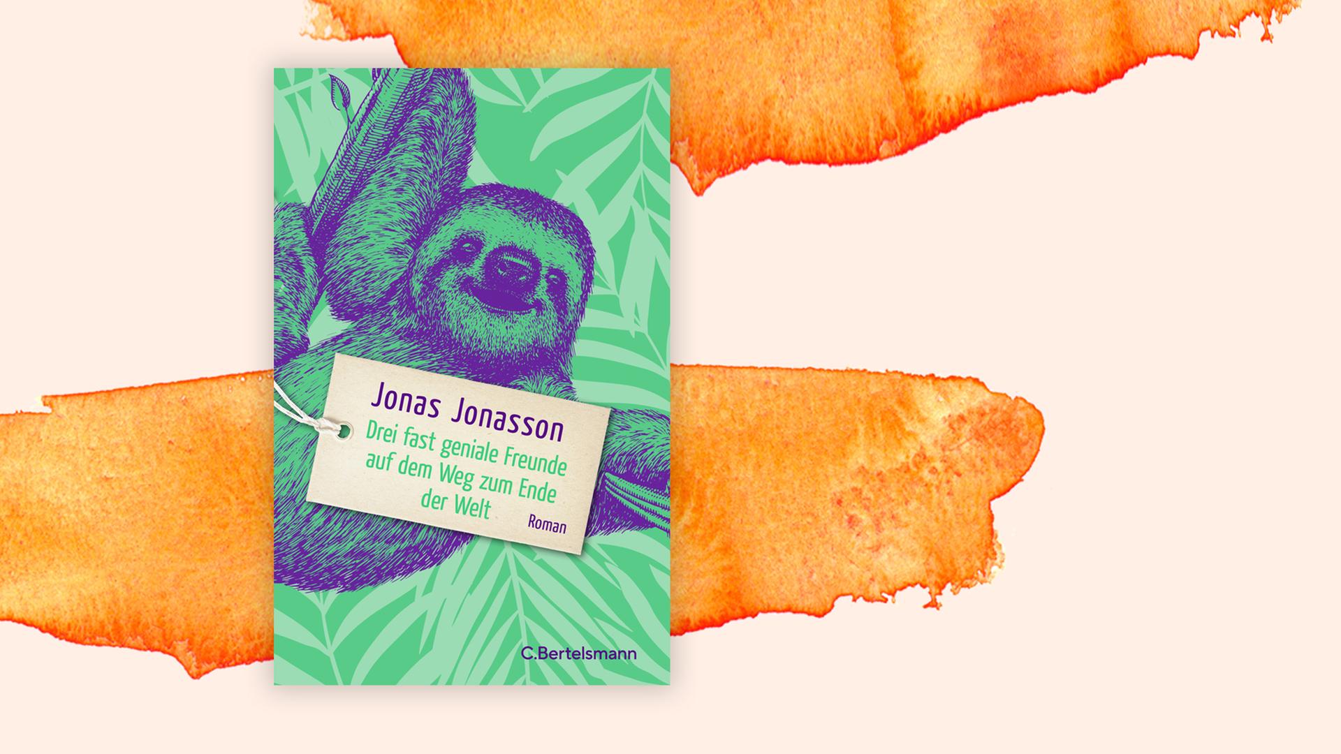 Jonas Jonasson "Drei fast geniale Freunde auf dem Weg zum Ende der