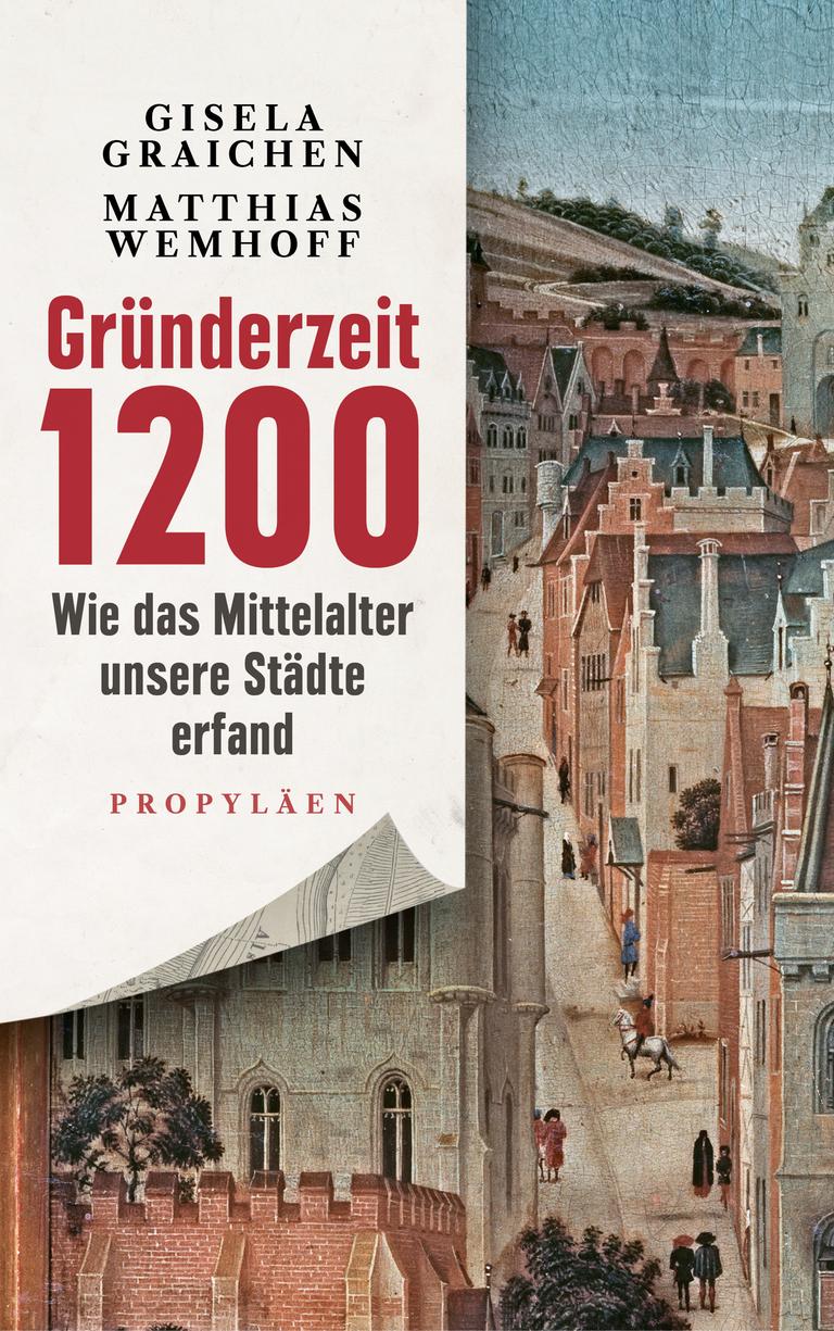 Buchcover des Buchs "Gründerzeit 1200". Im Hintergrund ist eine mittelalterliche Stadt zu sehen