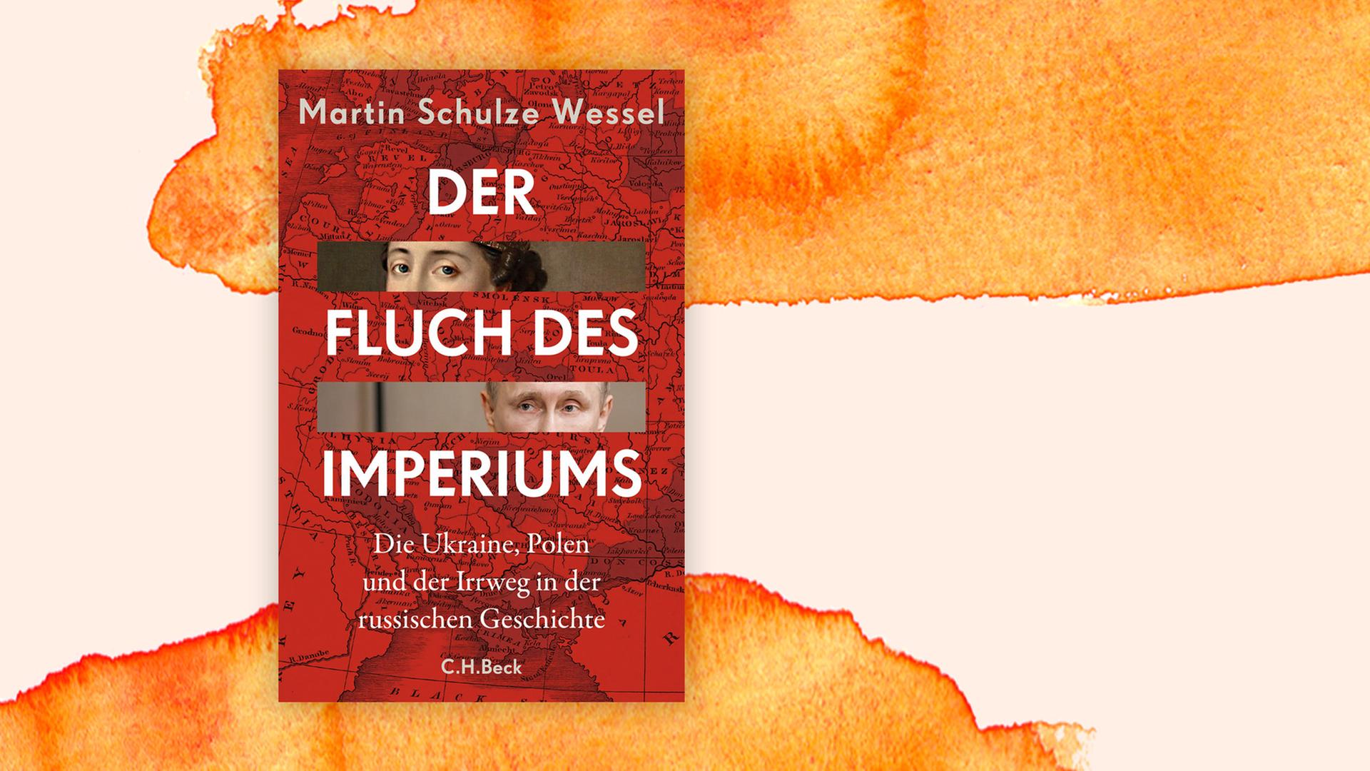 Das Buchcover "Der Fluch des Imperiums - Die Ukraine, Polen und der Irrweg in der russischen Geschichte" von Martin Schulze Wessel ist vor einem grafischen Hintergrund zu sehen.