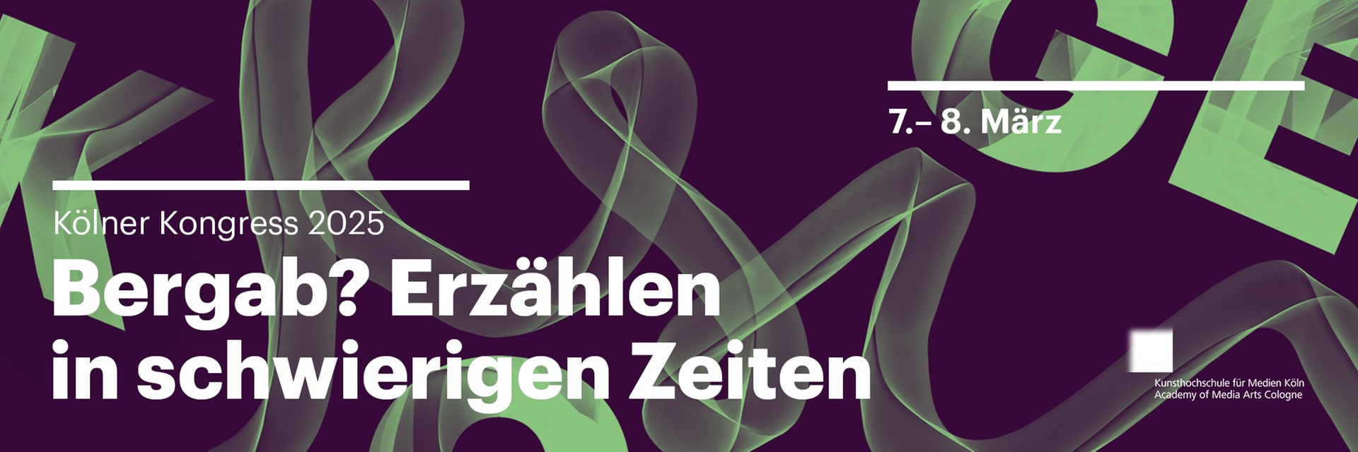 Kölner Kongress 2025: Bergab? Erzählen in schwierigen Zeiten. (7. bis 8. März 2025)