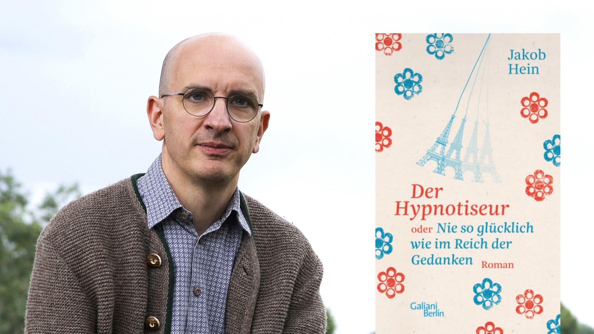 Jakob Hein und sein Roman „Der Hypnotiseur oder Nie so glücklich wie im Reich der Gedanken“
