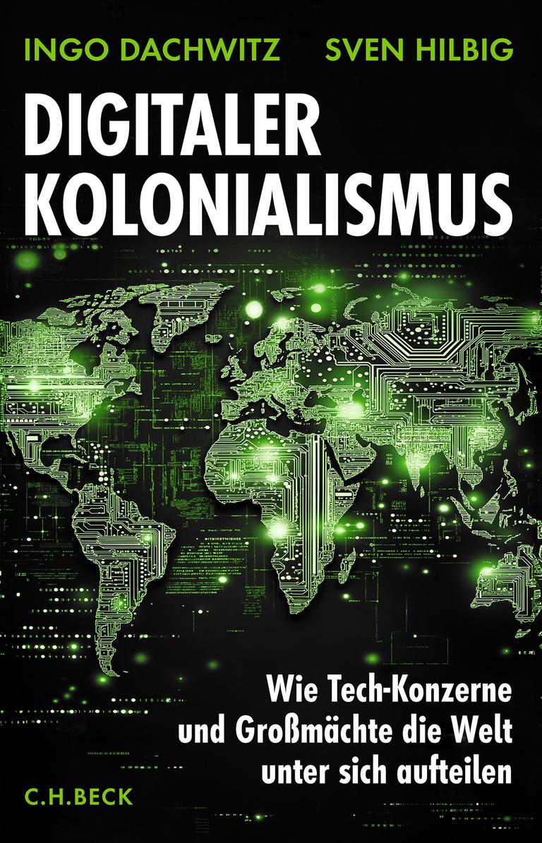 Buchcover zu "Digitaler Kolonialismus" von Ingo Dachwitz und Sven Hilbig: Die Welt, dargestellt als Festplatte.