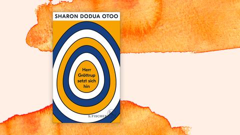 Buchcover: "Herr Gröttrup setzt sich hin" von Sharon Dodua Otoo
