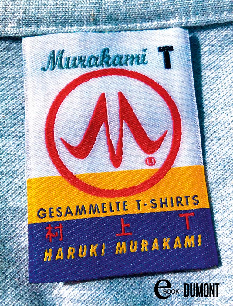 Das Foto zeigt das Buchcover von "Gesammelte T-Shirts" von Haruki Murakami. Das Cover zeigt eine Jeanshose, auf der im Stil eines Kleidungslogos ein großes "M" aufgenäht ist sowie der Buchtitel und der Autorenname.
