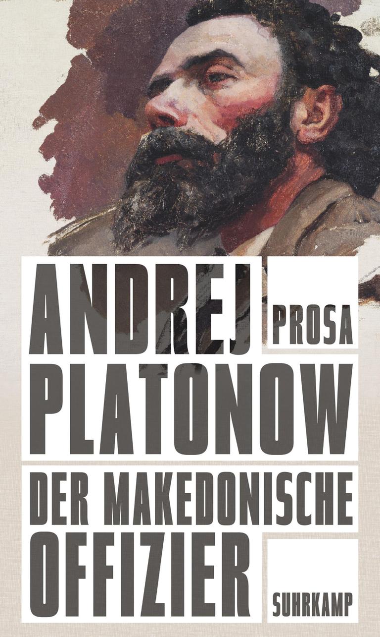 Cover des Buches "Der makedonische Offizier von Andrej Platonow. Zu sehen ist ein bärtiger gemalter Mann auf weißem Hintergrund, darunter Buchtitel und Autorenname.