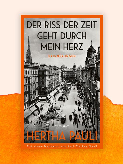 Cover-Collage von Hertha Pauli: „Der Riss der Zeit geht durch mein Herz“ vor Aquarell-Hintergrund