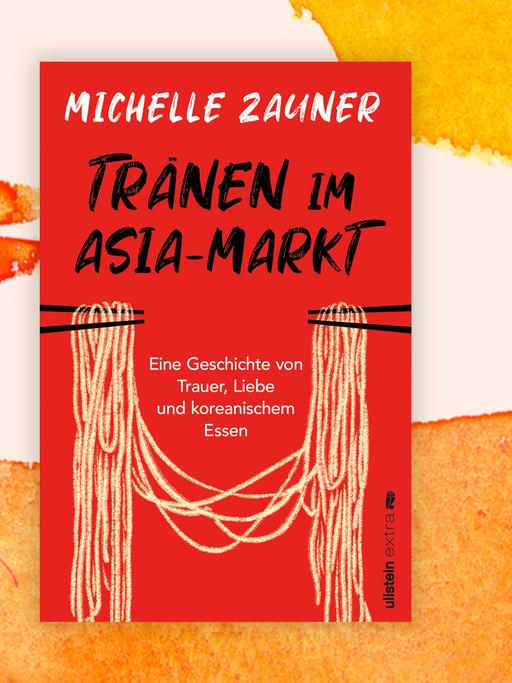 Zu sehen ist das Cover des Buches "Tränen im Asia-Markt" von Michelle Zauner.