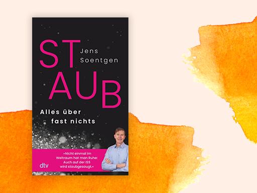 Das Cover des Buches von Jens Soentgen "Staub. Alles über fast nichts". Es zeigt die mikroskopisch vergrößerte Aufnahme von Staub vor einem schwarzen Hintergrund, unten ist der Autor eingeblendet, das Cover ist zu sehen vor dem Hintergrund aus verlaufenden Aquarellfarben.